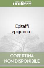 Epitaffi epigrammi libro