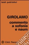 Commento a Sofonia e Naum libro