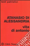 Vita di Antonio libro