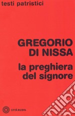 La preghiera del Signore libro