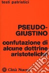 Confutazione di alcune dottrine aristoteliche libro