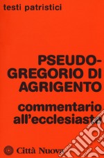 Commentario all'ecclesiaste libro