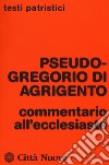 Commentario all'ecclesiaste libro