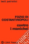 Contro i manichei libro