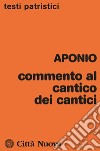 Commento al cantico dei cantici libro