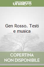 Gen Rosso. Testi e musica libro