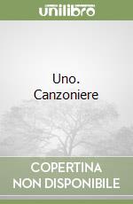 Uno. Canzoniere libro