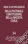 Della naturale costituzione della società civile libro di Rosmini Antonio Gadaleta L. M. (cur.)