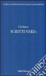 Scritti vari. Vol. 2: Lettere scelte libro