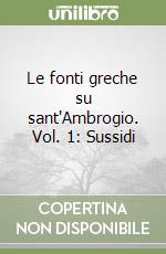 Le fonti greche su sant'Ambrogio. Vol. 1: Sussidi libro