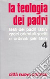 La teologia dei Padri. Vol. 4: Chiesa, Sacramenti, Sacra Scrittura, Novissimi. libro