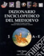 Dizionario enciclopedico del Medioevo. Vol. 1