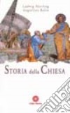 Storia della Chiesa. La penetrazione dello spazio umano ad opera del cristianesimo libro