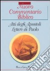 Nuovo commentario biblico. Vol. 2: Atti degli Apostoli. Lettere di san Paolo libro di Tamez E. (cur.) Richard P. (cur.)