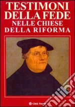 Testimoni di fede nelle chiese della riforma