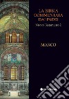 La Bibbia commentata dai Padri. Nuovo Testamento. Vol. 2: Marco libro