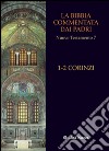 Bibbia commentata. Padri n. t. 7 1-2 Corinzi libro