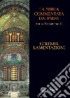 La Bibbia commentata dai Padri. Antico testamento. Vol. 11: Geremia. Lamentazioni libro