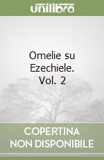 Omelie su Ezechiele. Vol. 2 libro