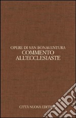 Opere. Vol. 8: Commento all'Ecclesiaste. Ediz. italiana e latina libro