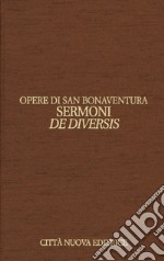 Opere. Ediz. bilingue. Vol. 12/2: Sermoni de diversis. Testo latino a fronte