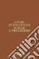 Opere. Vol. 4: Poesie e preghiere