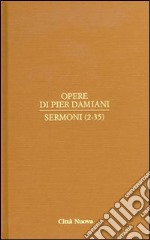 Opere. Vol. 2/1: Sermoni (2-35) libro