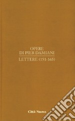 Opere. Vol. 1/7: Lettere (151-165) libro