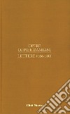 Opere. Vol. 1/8: Lettere (166-180) libro