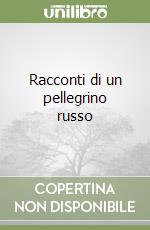 Racconti di un pellegrino russo libro