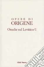 Opere di Origene. Vol. 3/1: Omelie sul Levitico libro