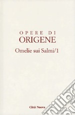 Opere di Origene. Vol. 9/3A: Omelie sui Salmi 1 libro