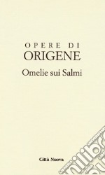 Opere di Origene. Testo greco antico a fronte. Vol. 9/3b: Omelie sui Salmi 2 libro