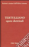 Opere dottrinali. Vol. 3/1: Contro Marcione libro di Tertulliano Quinto S. Moreschini C. (cur.)