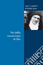 Vie della conoscenza di Dio libro