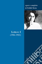 Lettere. Vol. 1: 1916-1933 libro