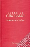 Opere di Girolamo. Vol. 1: Commento a Isaia libro