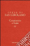 Opere di Girolamo. Vol. 4: Commento a Isaia libro