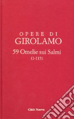 Opere di Girolamo. Vol. 9: 59 Omelie sui Salmi (1-115)