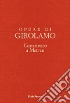 Opere di Girolamo. Vol. 10: Commento a Matteo libro