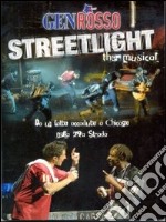 Streetlight - The musical. DVD libro