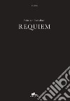 Requiem. Nuova ediz. libro di Cavallaro Fabrizio