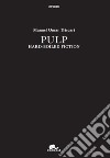 Pulp. Hard-boiled fiction libro