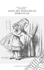 Alice nel paese delle meraviglie libro