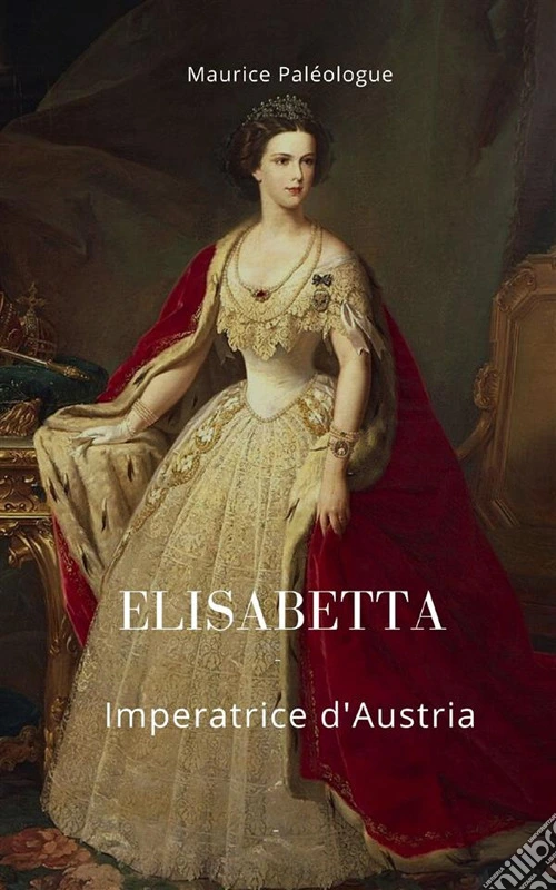Elisabetta Imperatrice d'Austria