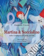 Martina & Nocciolino nella Contea di Giù di Su per Giù libro