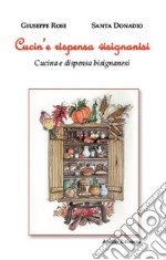 Cucin'e rispensa visignanisi (Cucina e dispensa bisignanesi) libro