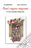 Cucin'e rispensa visignanisi (Cucina e dispensa bisignanesi) libro