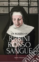 Un rosario di rubini rosso sangue libro