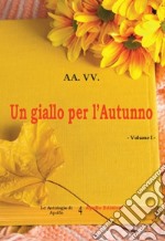 Un giallo per l'autunno. Vol. 1 libro